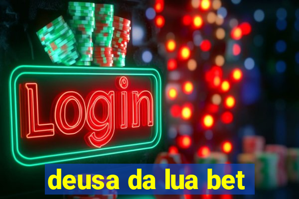 deusa da lua bet